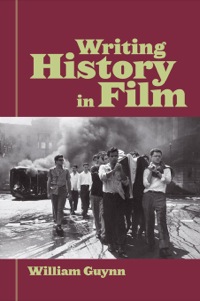 Imagen de portada: Writing History in Film 1st edition 9780415979245