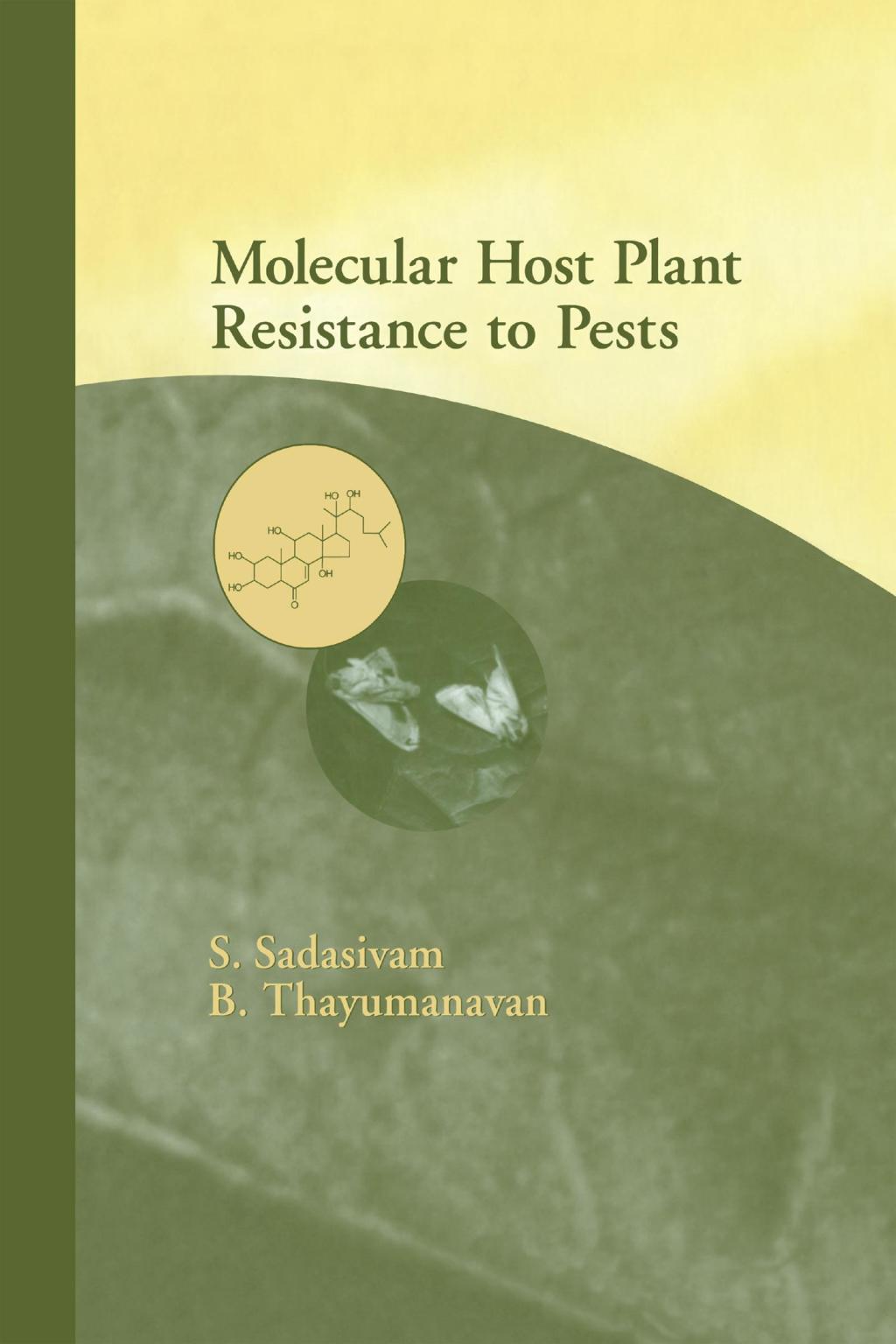 Molecular Host Plant Resistance to Pests 1st Edition