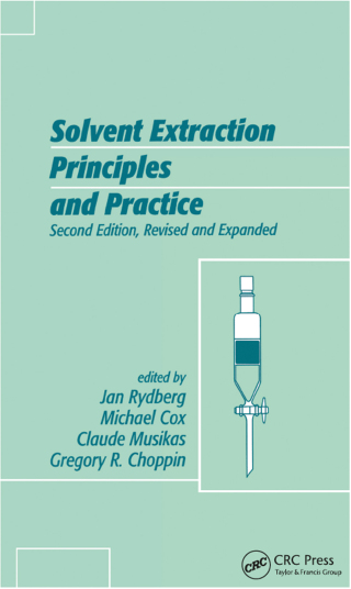 Cover image: Solvent Extraction Principles and Practice, Revised and Expanded 2nd edition 9780367578411