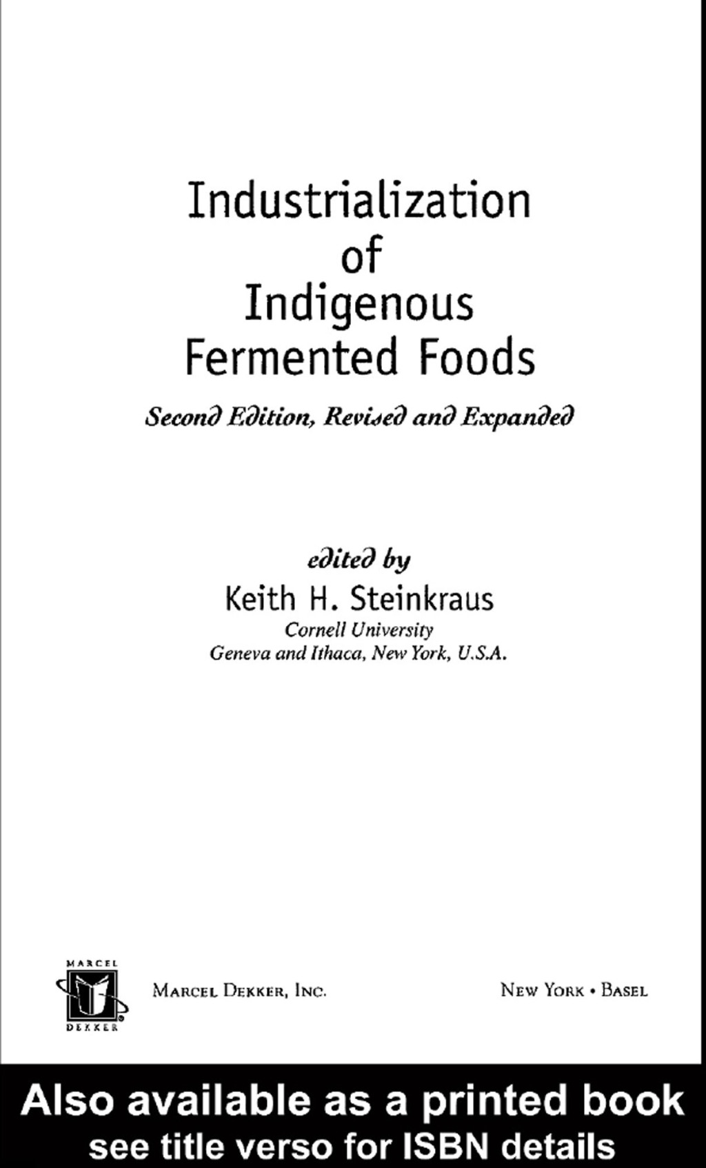 Industrialization of Indigenous Fermented Foods, Revised and Expanded 2nd Edition