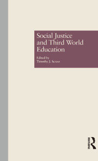 Imagen de portada: Social Justice and Third World Education 1st edition 9780815311683