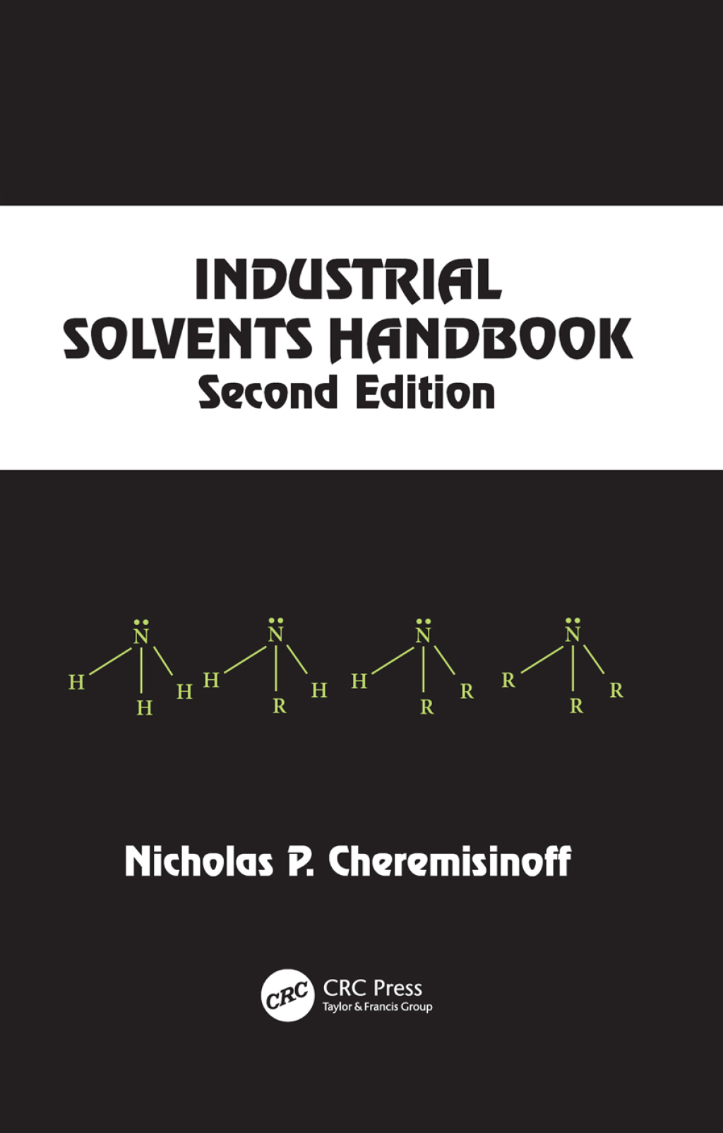 Industrial Solvents Handbook, Revised And Expanded 2nd Edition
