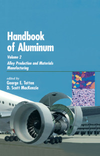 Cover image: Handbook of Aluminum 1st edition 9780824708962