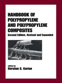 صورة الغلاف: Handbook of Polypropylene and Polypropylene Composites, Revised and Expanded 2nd edition 9780824740641