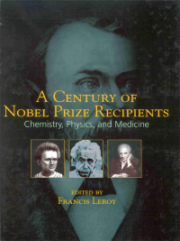 Immagine di copertina: A Century of Nobel Prize Recipients 1st edition 9780824708764