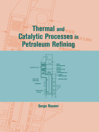 Cover image: Thermal and Catalytic Processes in Petroleum Refining 1st edition 9780367395445