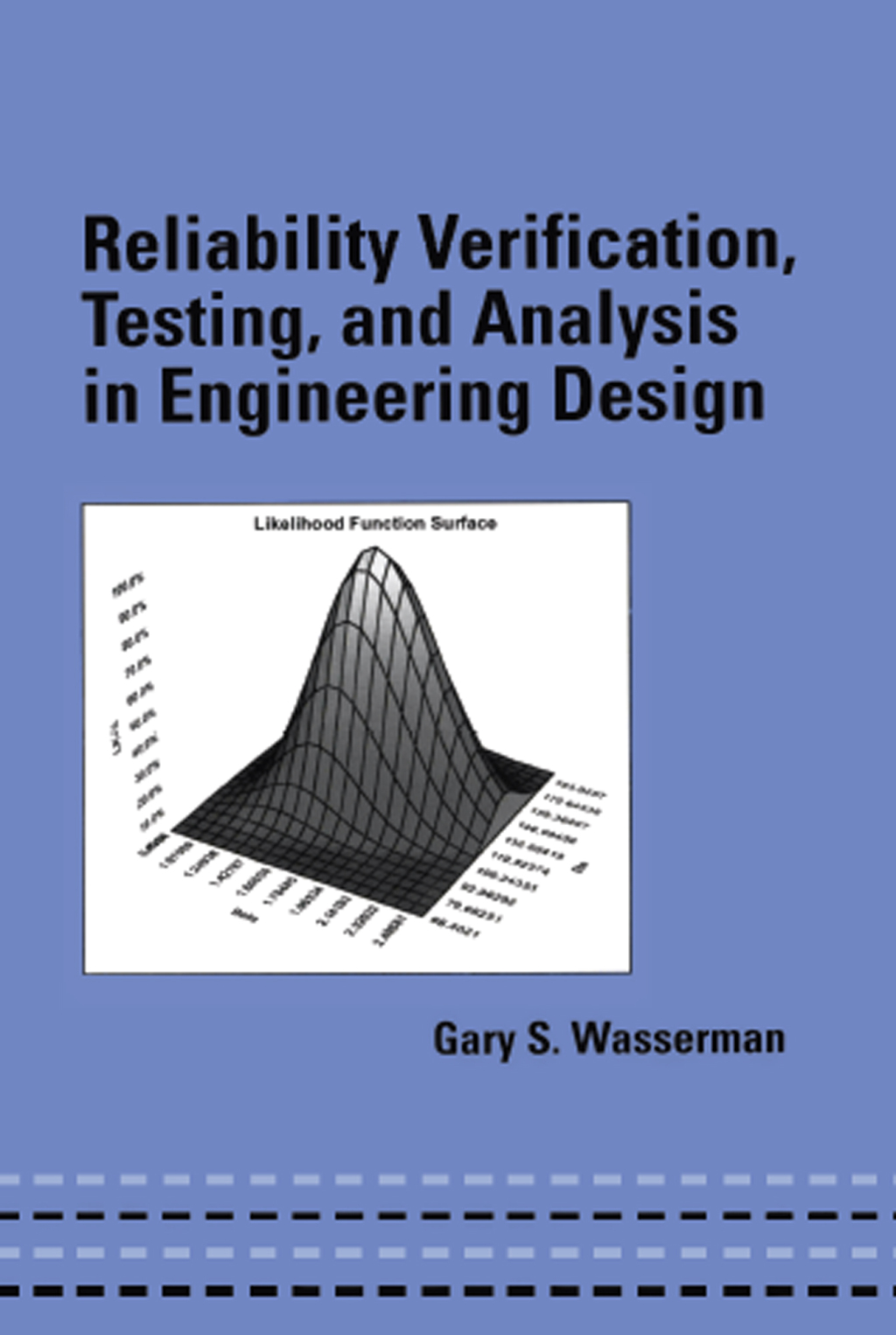 Reliability Verification, Testing, and Analysis in Engineering Design 1st Edition