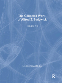 Titelbild: The Collected Works of Alfred B. Sedgwick 1st edition 9780815313694