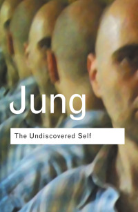 Omslagafbeelding: The Undiscovered Self 1st edition 9780415278386