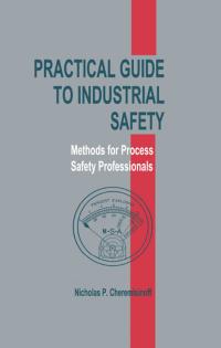 Imagen de portada: Practical Guide to Industrial Safety 1st edition 9780824704766