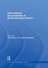 صورة الغلاف: International Encyclopedia of Environmental Politics 1st edition 9780415757713