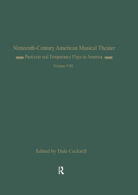 Cover image: Pasticcio and Temperance Plays in America 1st edition 9780815313809