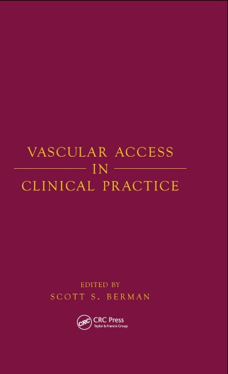 Cover image: Vascular Access in Clinical Practice 1st edition 9780824707682