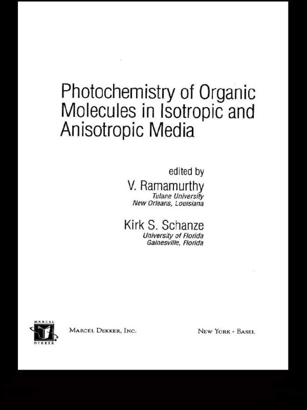 Photochemistry of Organic Molecules in Isotropic and Anisotropic Media 1st Edition