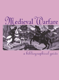 Omslagafbeelding: Medieval Warfare 1st edition 9780815338499