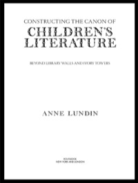 Cover image: Constructing the Canon of Children's Literature 1st edition 9780815338413