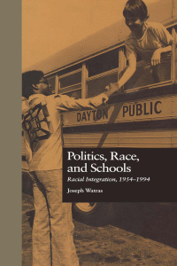 Cover image: Politics, Race, and Schools 1st edition 9780815317661