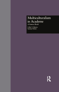Imagen de portada: Multiculturalism in Academe 1st edition 9781138866539
