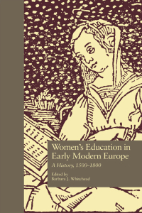 صورة الغلاف: Women's Education in Early Modern Europe 1st edition 9781138987289