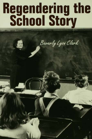 Cover image: Regendering the School Story 1st edition 9780815321163