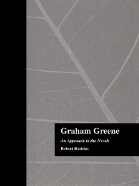 表紙画像: Graham Greene 1st edition 9781138868977