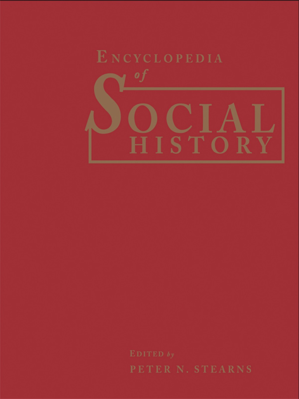 Encyclopedia of Social History 1st Edition