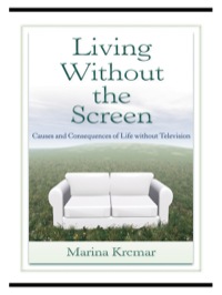 Cover image: Living Without the Screen 1st edition 9780805863284