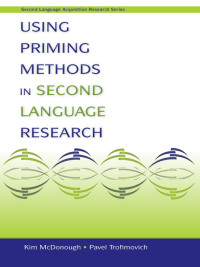 Imagen de portada: Using Priming Methods in Second Language Research 1st edition 9780415999830