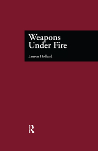 صورة الغلاف: Weapons Under Fire 1st edition 9780815320678