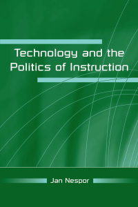 Imagen de portada: Technology and the Politics of Instruction 1st edition 9780805858181