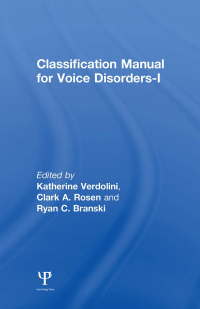 Cover image: Classification Manual for Voice Disorders-I 1st edition 9780805856316