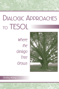 Imagen de portada: Dialogic Approaches to TESOL 1st edition 9780805839012