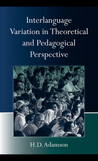 Cover image: Interlanguage Variation in Theoretical and Pedagogical Perspective 1st edition 9780415538862