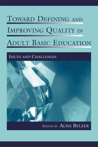 Cover image: Toward Defining and Improving Quality in Adult Basic Education 1st edition 9780805855456