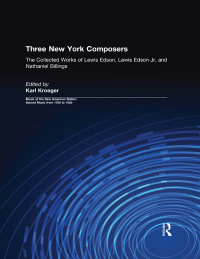 Cover image: Three New York Composers 1st edition 9780815321705