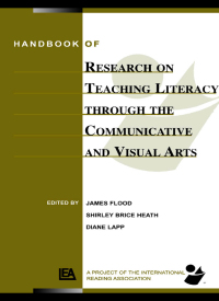 Cover image: Handbook of Research on Teaching Literacy Through the Communicative and Visual Arts 1st edition 9780805853797