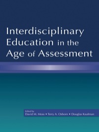 Cover image: Interdisciplinary Education in the Age of Assessment 1st edition 9780805853773