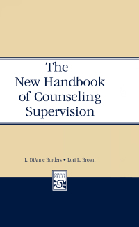 Omslagafbeelding: The New Handbook of Counseling Supervision 2nd edition 9780805853681