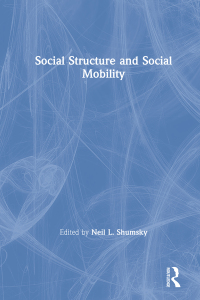 Cover image: Social Structure and Social Mobility 1st edition 9780815321927