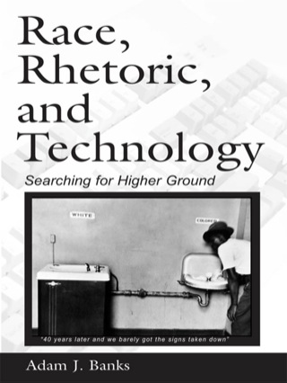 表紙画像: Race, Rhetoric, and Technology 1st edition 9780805853124