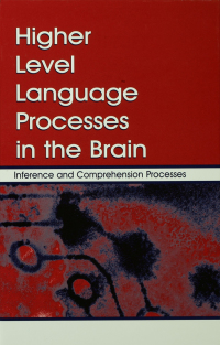 Cover image: Higher Level Language Processes in the Brain 1st edition 9781138004115