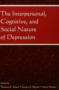 Cover image: The Interpersonal, Cognitive, and Social Nature of Depression 1st edition 9780805852363