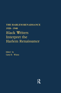 Omslagafbeelding: Black Writers Interpret the Harlem Renaissance 1st edition 9780815322146