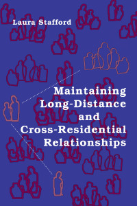 Imagen de portada: Maintaining Long-Distance and Cross-Residential Relationships 1st edition 9780805851649