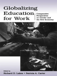 صورة الغلاف: Globalizing Education for Work 1st edition 9780805850291