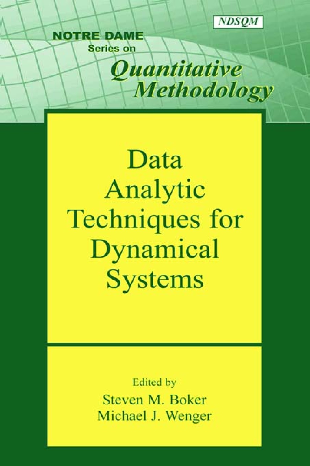 Data Analytic Techniques for Dynamical Systems 1st Edition