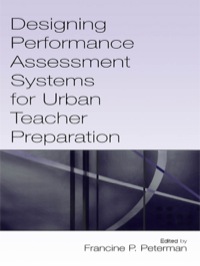 Omslagafbeelding: Designing Performance Assessment Systems for Urban Teacher Preparation 1st edition 9780805849295