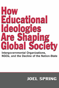 Titelbild: How Educational Ideologies Are Shaping Global Society 1st edition 9780805849165
