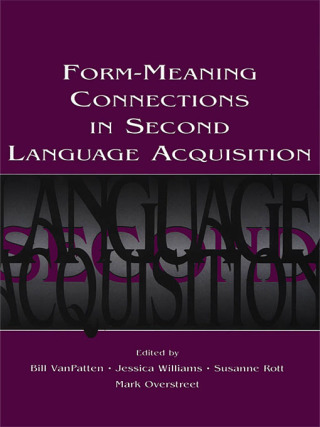 Imagen de portada: Form-Meaning Connections in Second Language Acquisition 1st edition 9781138839953