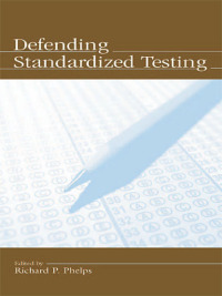 Cover image: Defending Standardized Testing 1st edition 9780805849110
